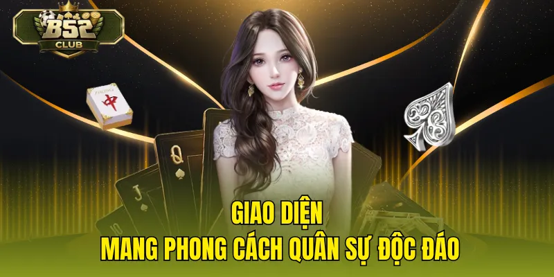 Giao diện mang phong cách quân sự độc đáo